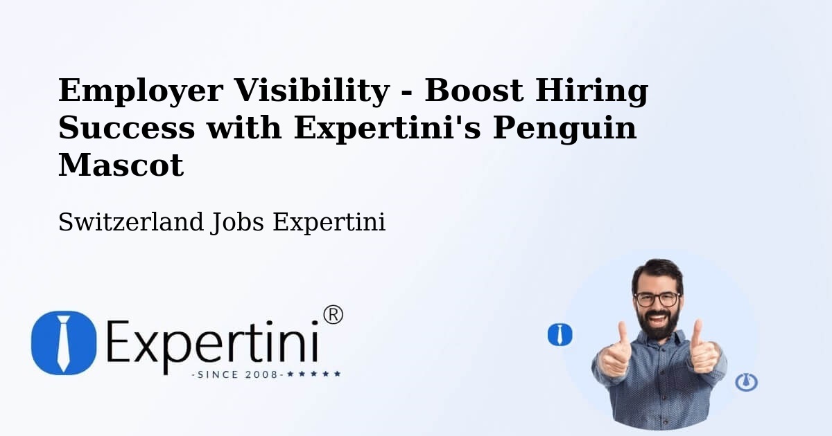 CV and Resume Visibility Optimization – Sargans - Switzerland Jobs Expertini